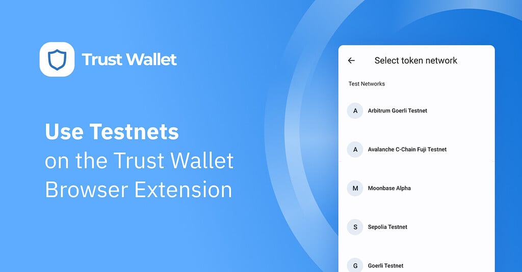 How to Access Testnets in the Trust Wallet Browser Extension - How To's ...